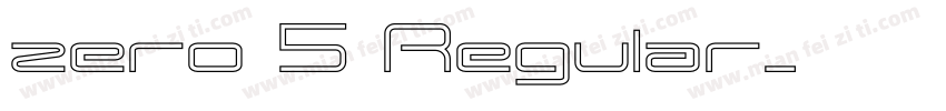 zero 5 Regular字体转换